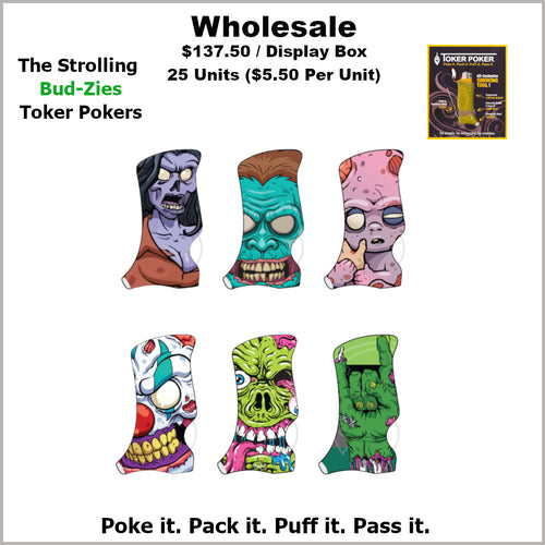 Toker Pokers- Strolling Bud-Zies Collection (25 Units)